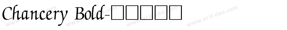 Chancery Bold字体转换